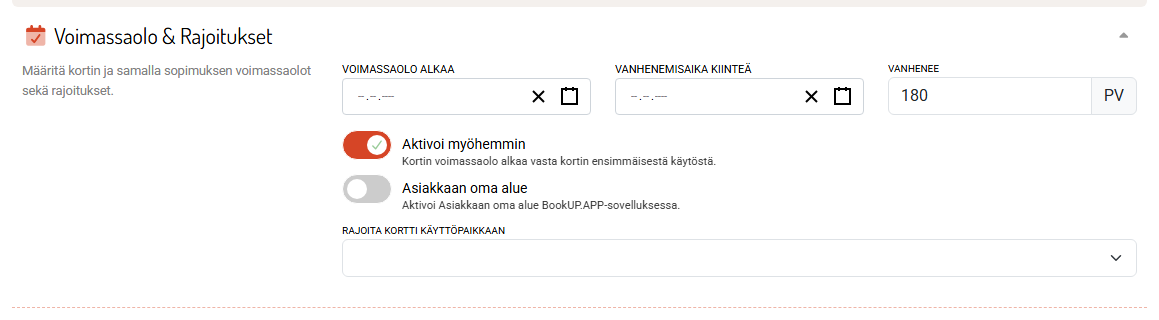Voimassaolo ja rajoitukset: vanheneminen päivinä tai kiinteänä päivänä, ja Aktivoi myöhemmin.