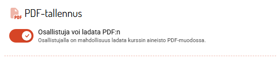 Muokkaa → PDF-tallennus: Osallistuja voi ladata PDF:n.